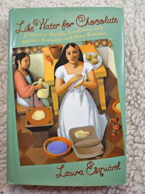 Laura Esquivel Like Water for Chocolate Hardcover Dust Jacket Doubleday 1992